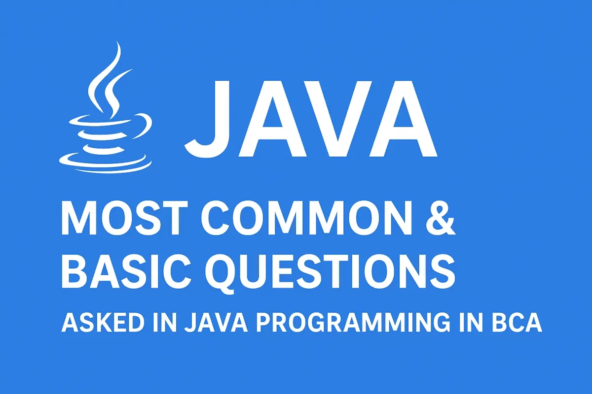 Most Common & Basic Questions asked in BCA Java Practical Exam